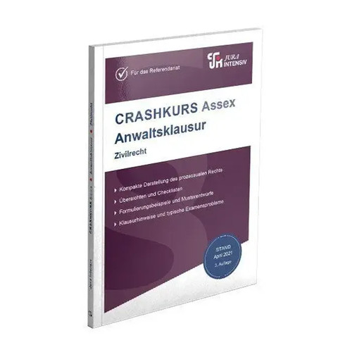 Crashkurs assex anwaltsklausur - crashkurs,